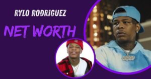 Rylo Rodriguez Net Worth