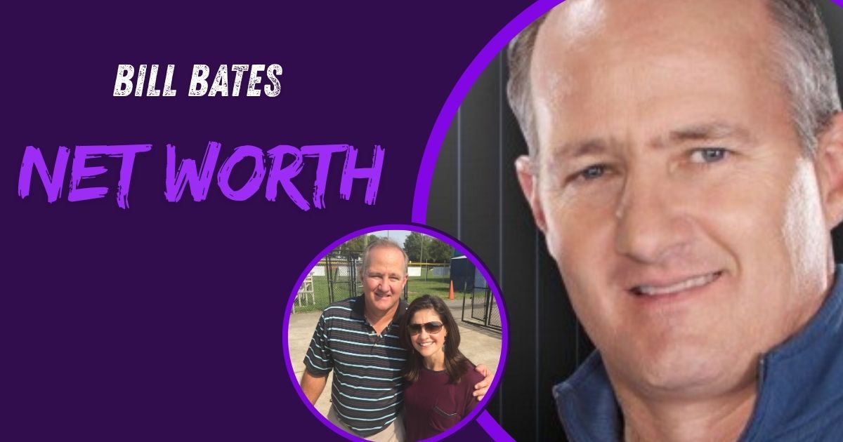 Bill Bates Net Worth