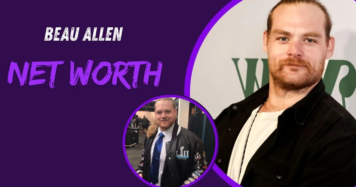 Beau Allen Net Worth