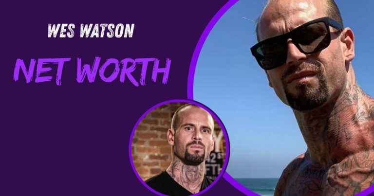 Wes Watson Net Worth