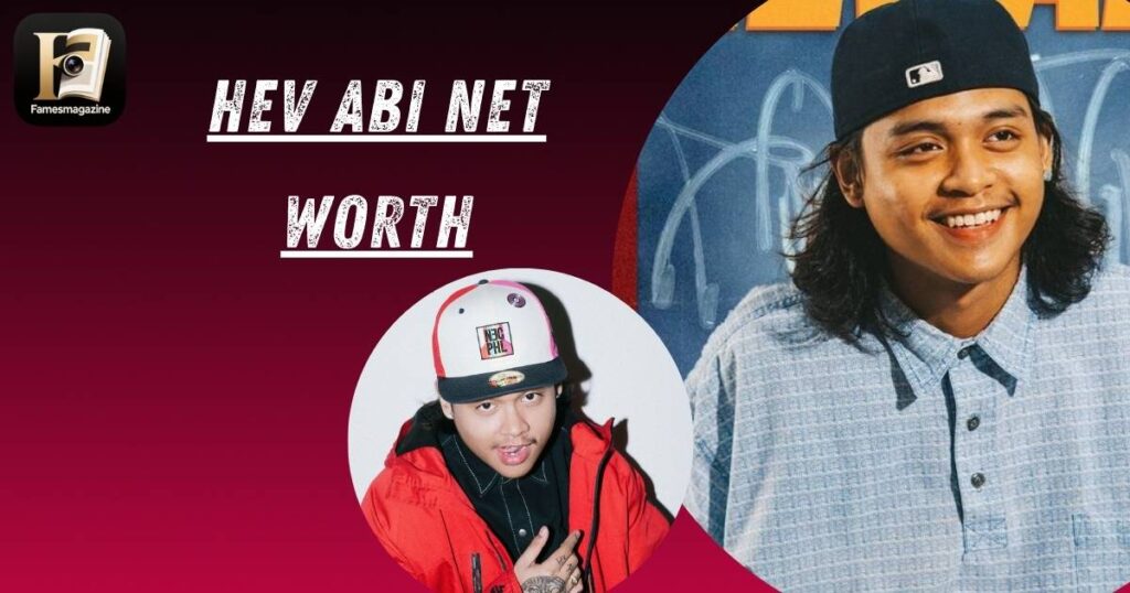 Hev Abi Net Worth