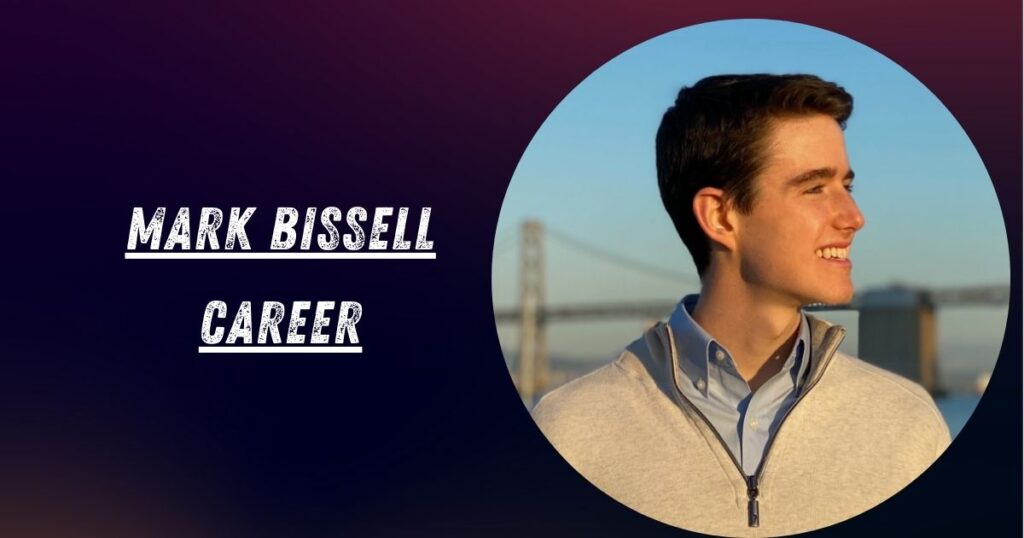 Mark Bissell Career