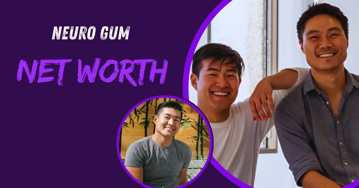 Neuro Gum Net Worth