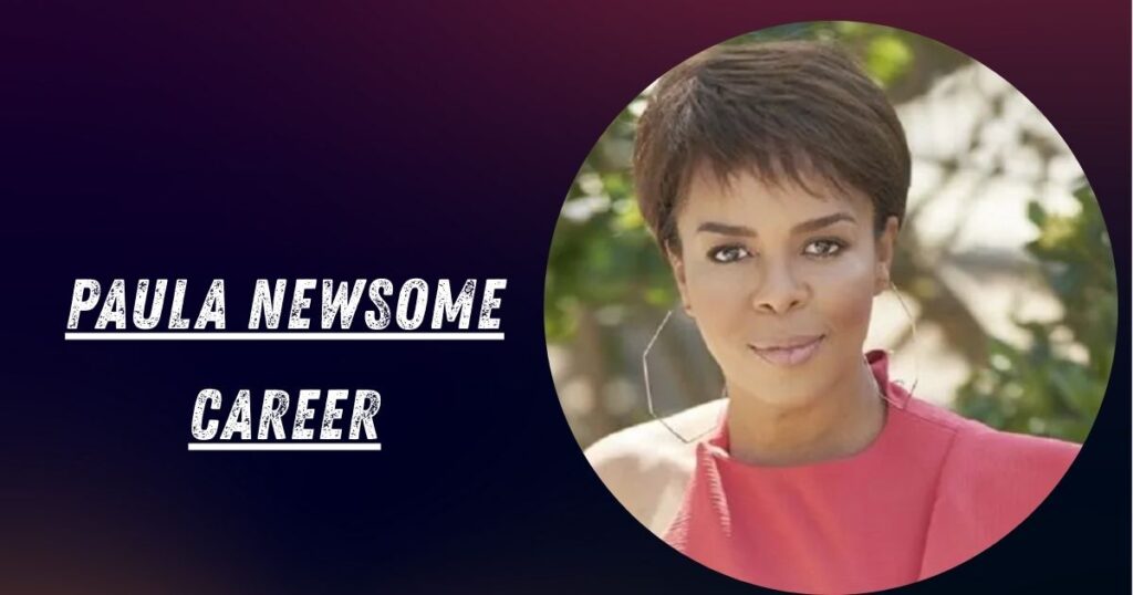 Paula Newsome Career