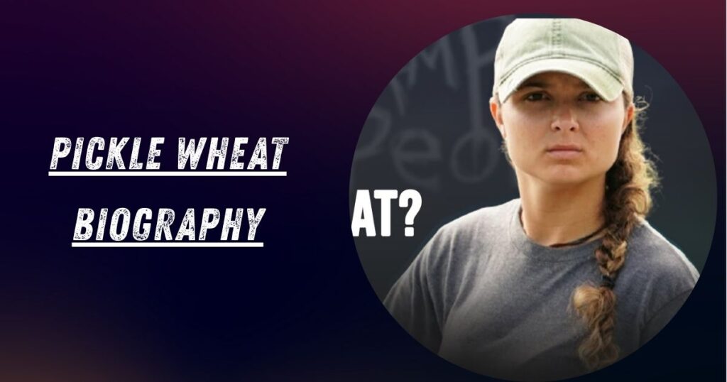 Pickle Wheat Biography
