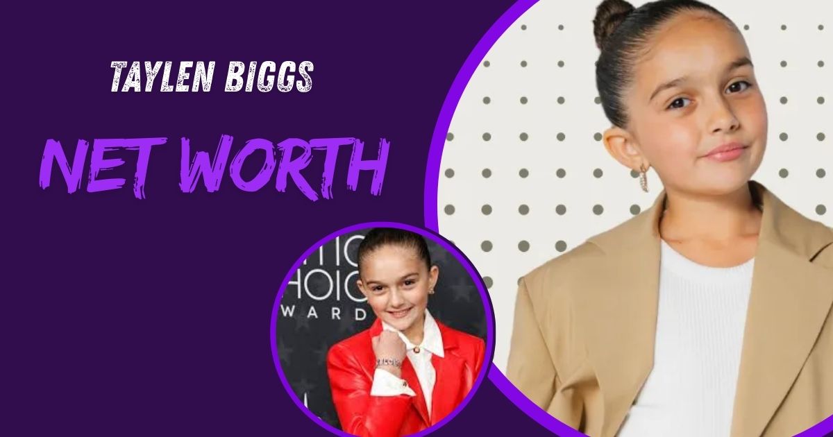 Taylen Biggs Net Worth
