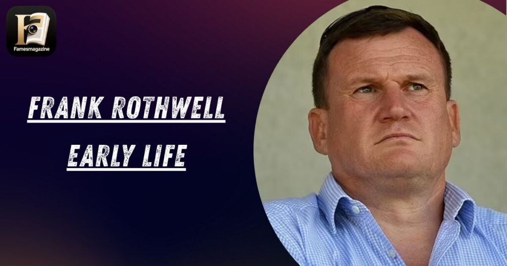 Frank Rothwell Early Life
