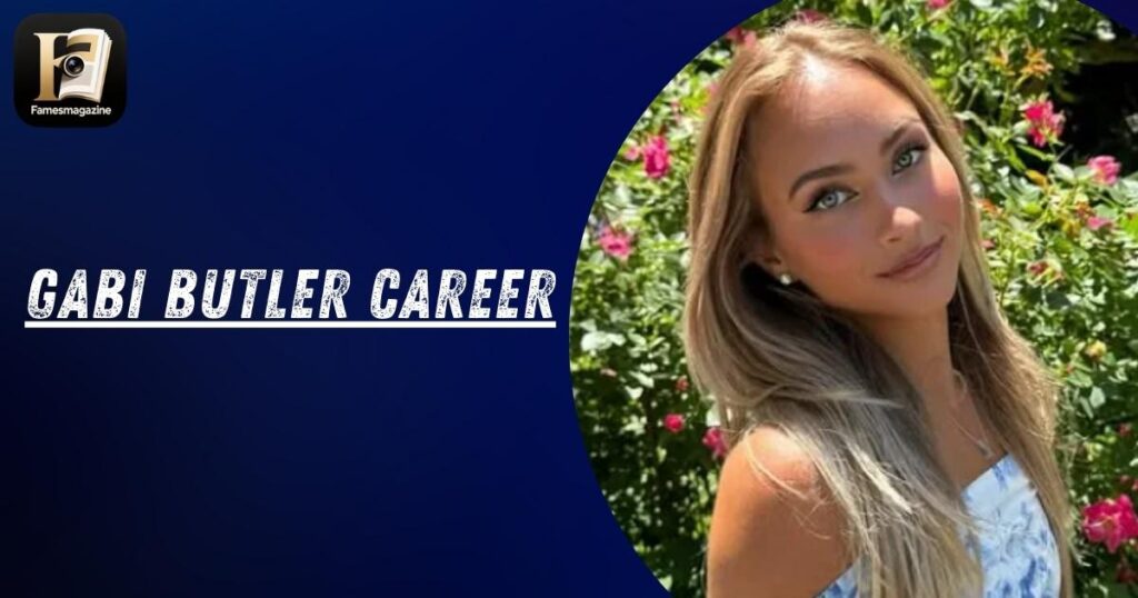 Gabi Butler Career