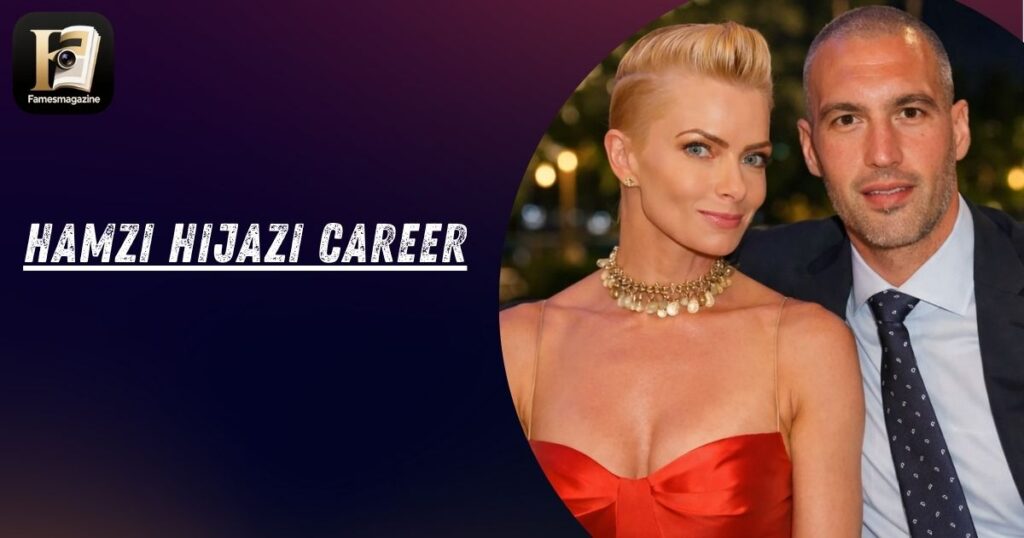 Hamzi Hijazi Career